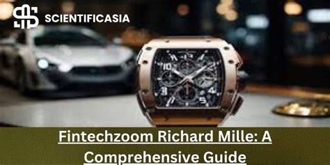 fintechzoom luxury watches|Fintechzoom Richard Mille .